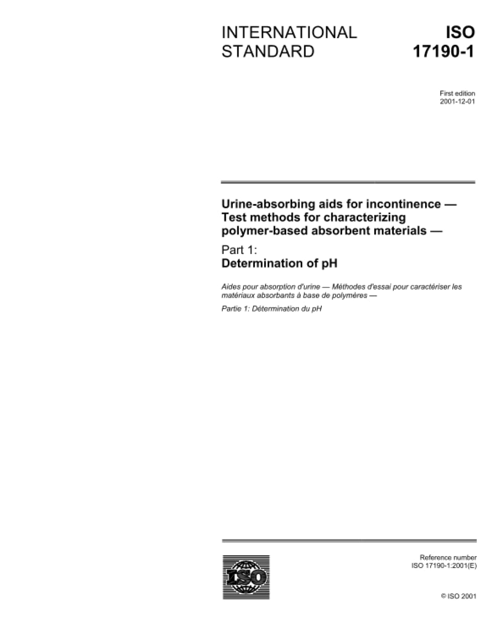 ISO 17190-1:2001, Urine-absorbing aids for incontinence - Test methods for characterizing polymer-based absorbent materials - Part 1: Determination of pH