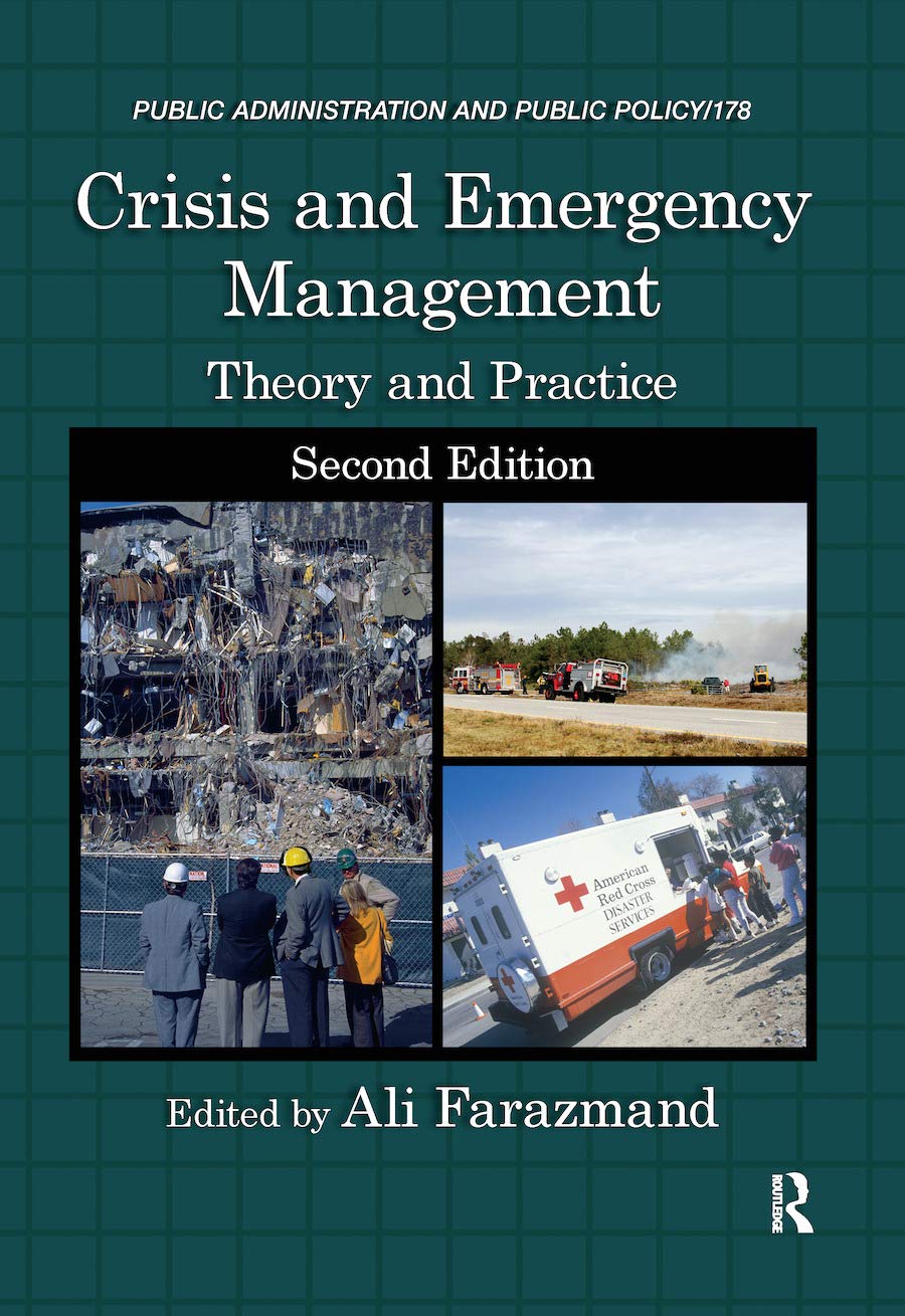 Crisis and Emergency Management: Theory and Practice, Second Edition (Public Administration and Public Policy)